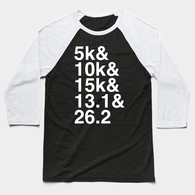 Running Race Distances, 5k to Marathon Baseball T-Shirt by murialbezanson